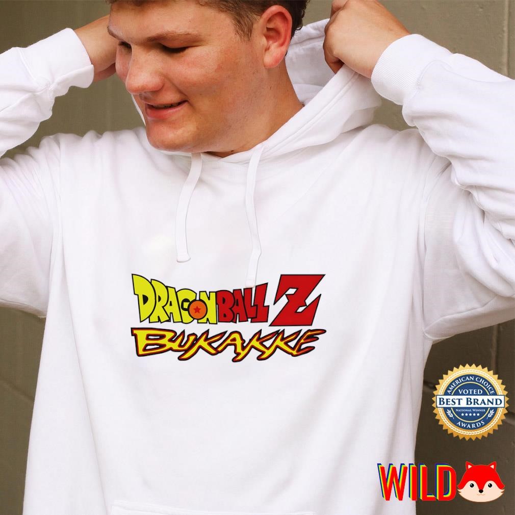 bukakke Dragonball Z Bukakke shirt, hoodie, sweater, long sleeve and tank top
