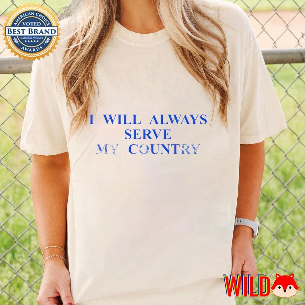 Middle Kid I will always serve my country shirt, hoodie, sweater 