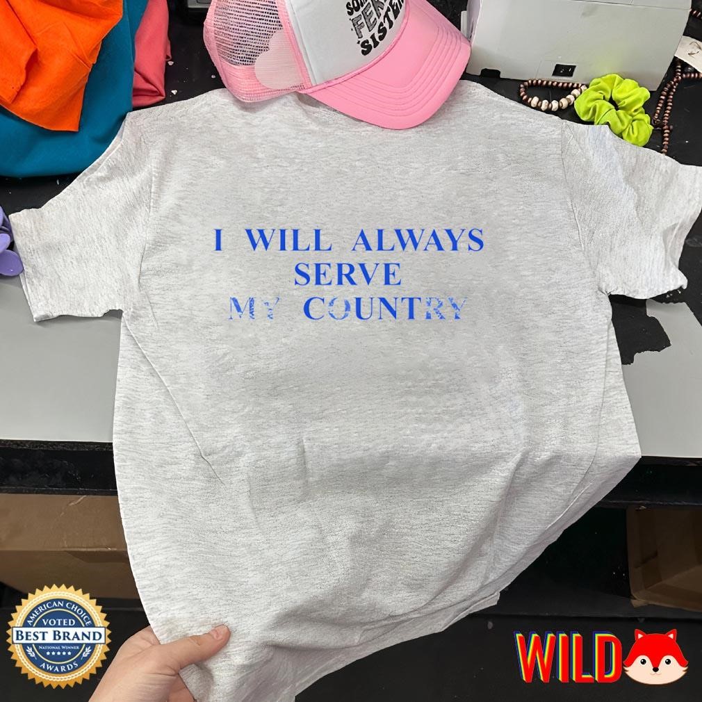 Middle Kid I will always serve my country shirt, hoodie, sweater 