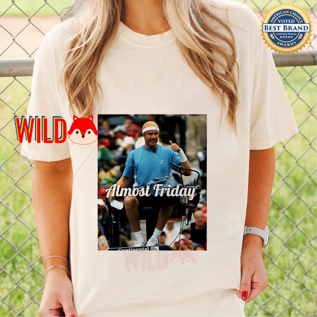Almost Friday Will Ferrell Bald Tennis shirt, hoodie, sweater 