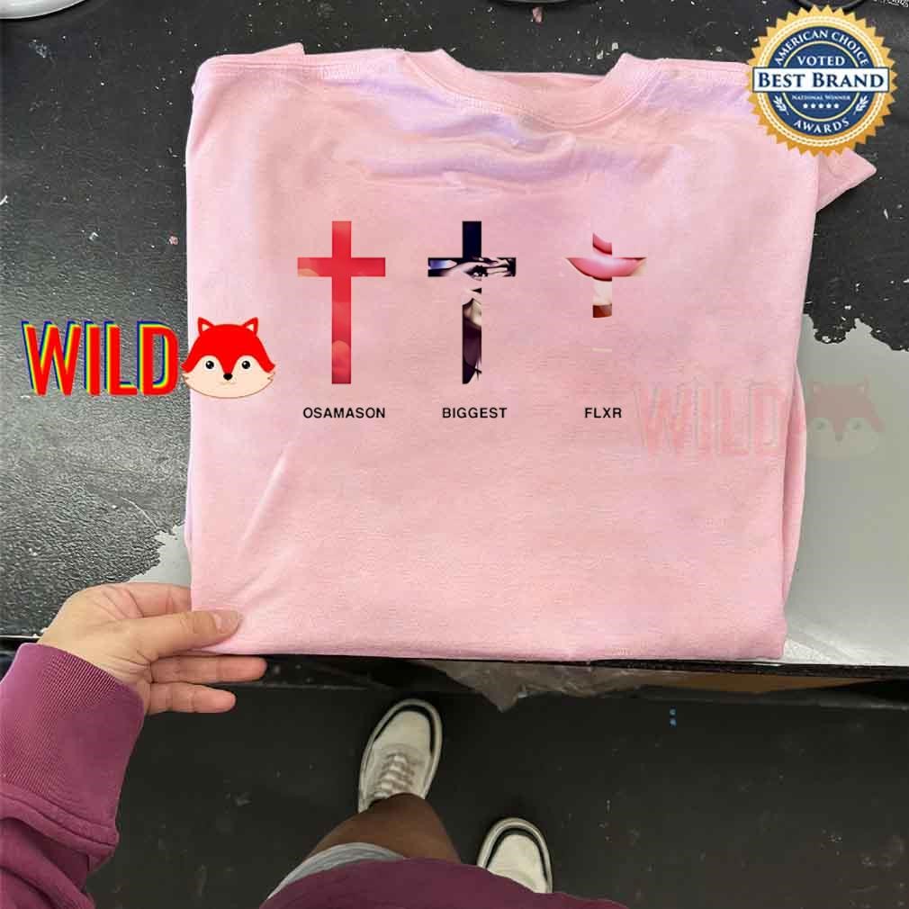 Osamason Biggest Flxr cross shirt, sweater, Tees & Merch