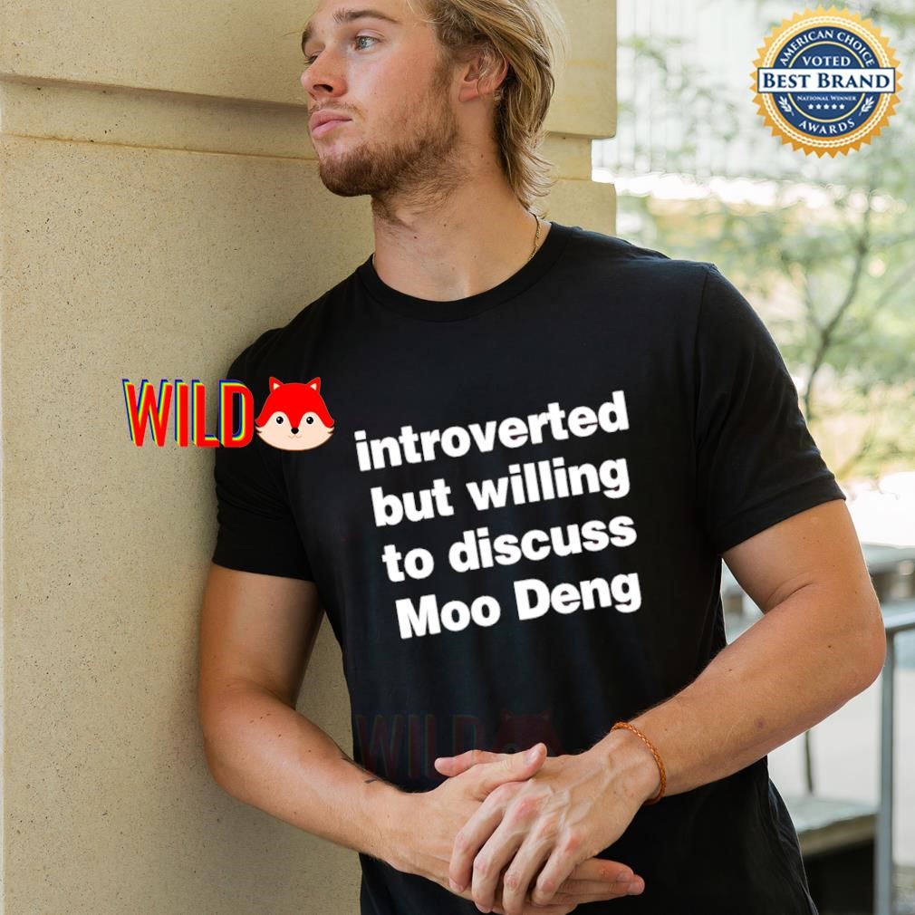 Introverted but willing to discuss Moo Deng shirt, hoodie, sweater